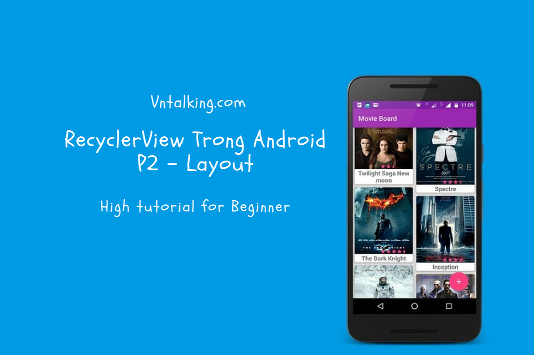Hướng dẫn RecyclerView trong Android- Phần 2: Layout Adapter